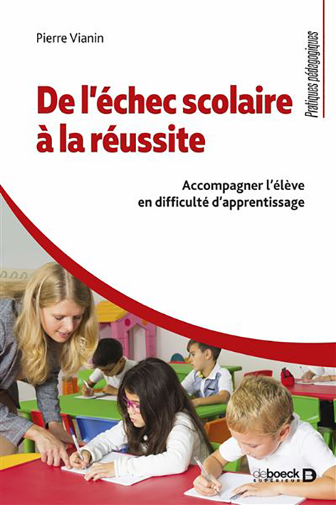 Pierre Vianin et son livre pour cheminer vers la réussite scolaire